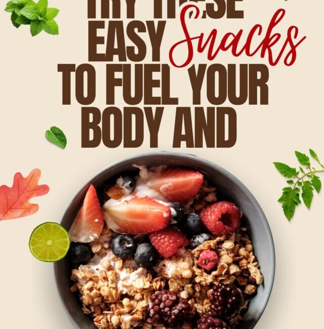 Try these easy snacks to fuel your body and stay on track with your health goals._page-0001