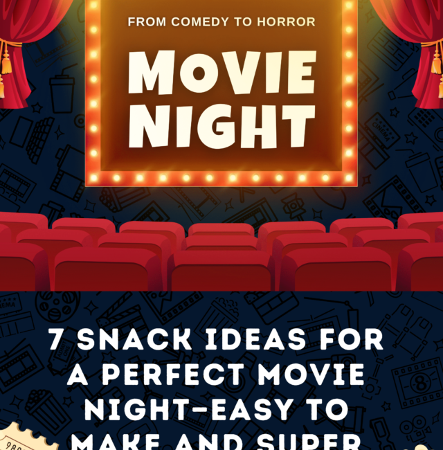 7 snack ideas for a perfect movie night—easy to make and super delicious.-1